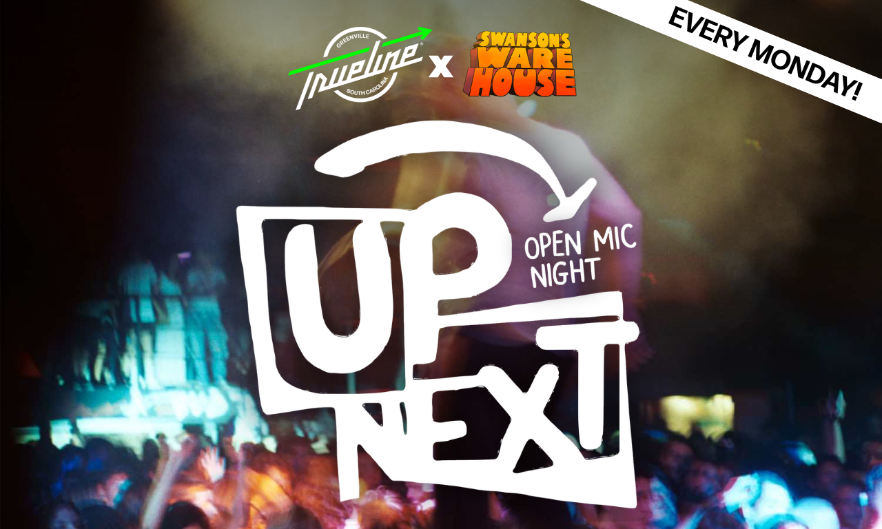UP NEXT OPEN MIC at SWANSONS WAREHOUSE